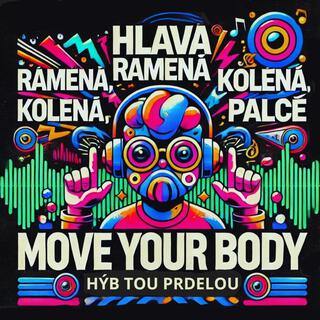 MOVE YOUR BODY