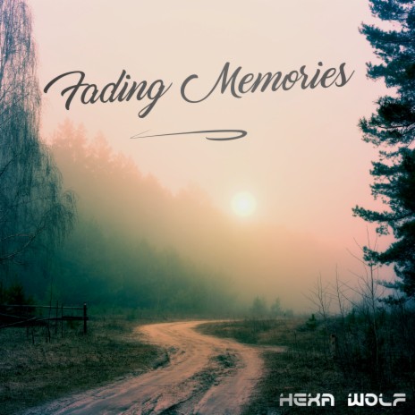 Fading Memories | Boomplay Music