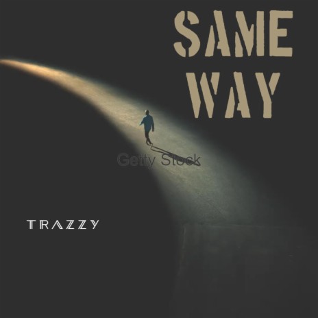 Same Way | Boomplay Music