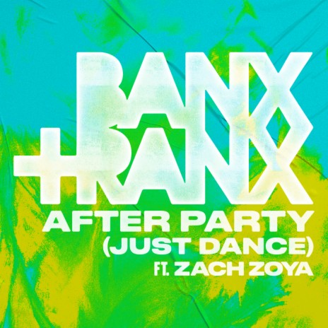 After Party (Just Dance) ft. Zach Zoya | Boomplay Music