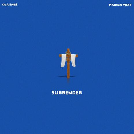 Surrender ft. Ola'sage | Boomplay Music