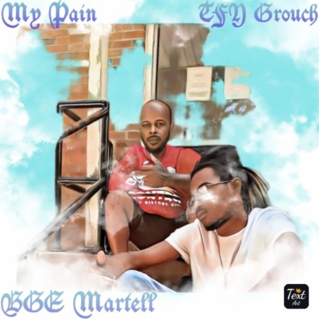 My Pain ft. TFY Grouch | Boomplay Music