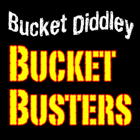 Bucket Diddley | Boomplay Music