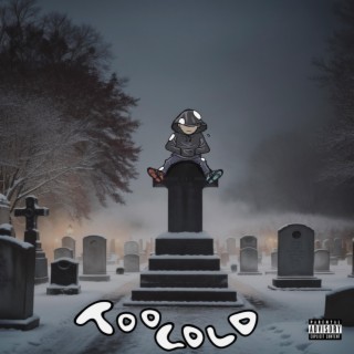 Too Cold (Afterlife)