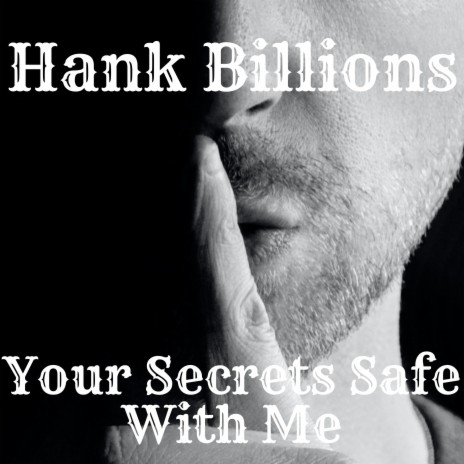 Your Secrets Safe with Me | Boomplay Music