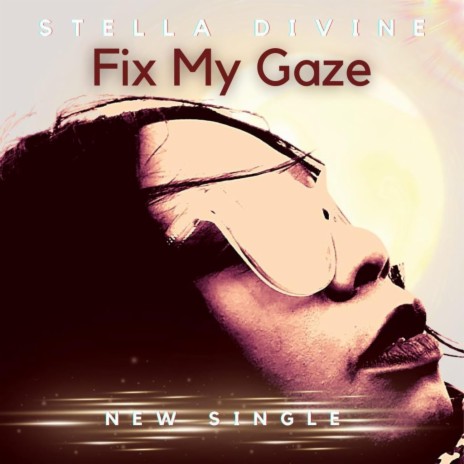 Fix My Gaze | Boomplay Music