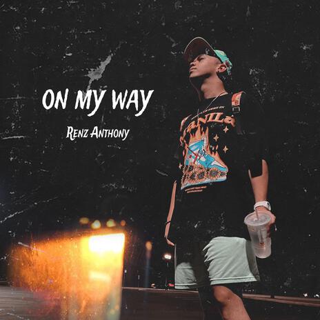 on my way | Boomplay Music