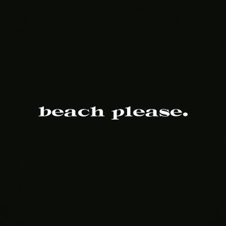 Beach Please