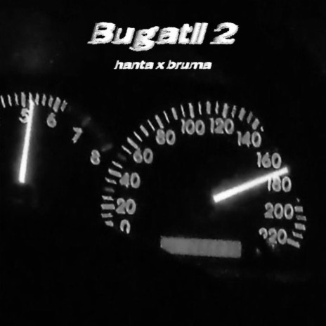Bugatti 2 ft. bruma