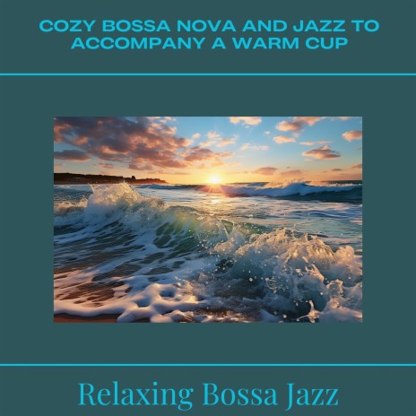 Fresh Bossa Nova Summer | Boomplay Music