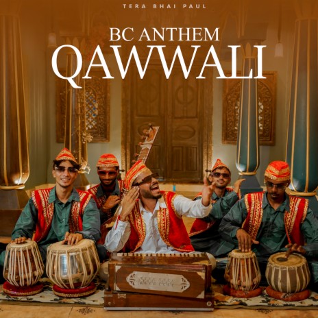 BC Anthem Qawwali | Boomplay Music