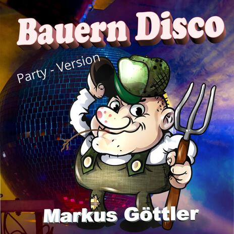 Bauern Disco (Party Version) | Boomplay Music