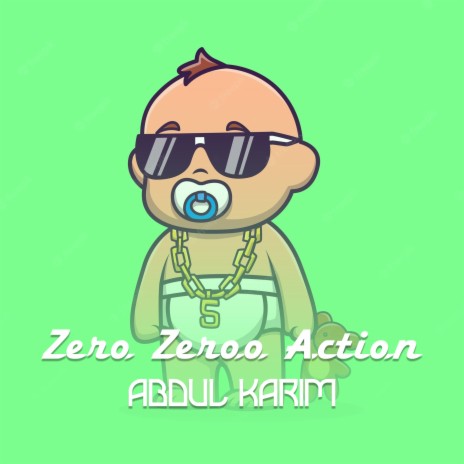 Zero Zeroo Action