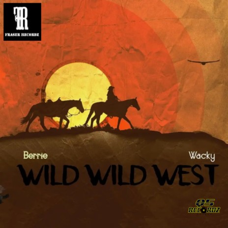 Wild Wild West ft. Wacky