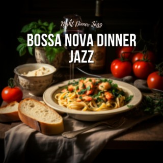 Bossa Nova Dinner Jazz