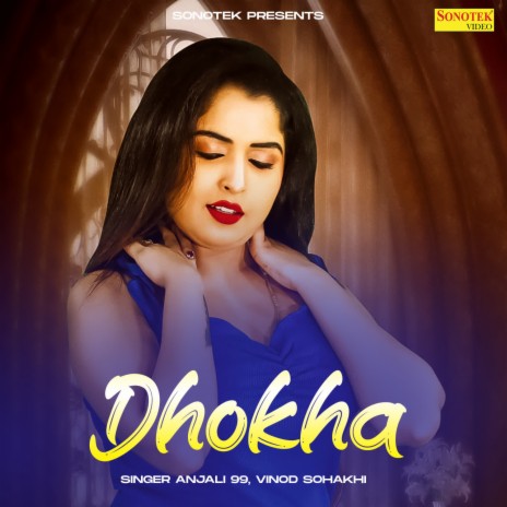 Dhokha ft. Vinod Sohakhi | Boomplay Music