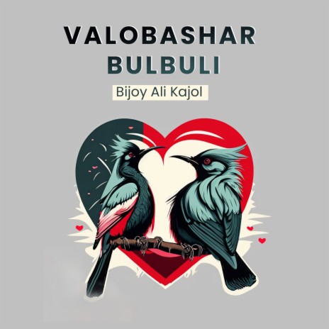 Valobashar Bulbuli | Boomplay Music