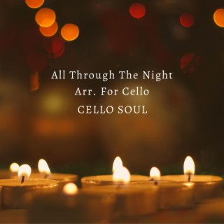 All Through The Night Arr. For Cello