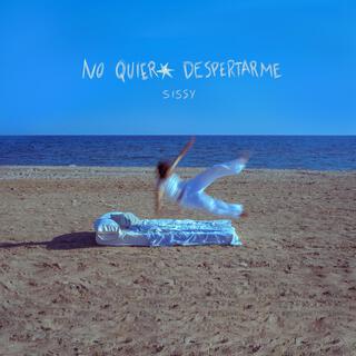 No quiero despertarme lyrics | Boomplay Music