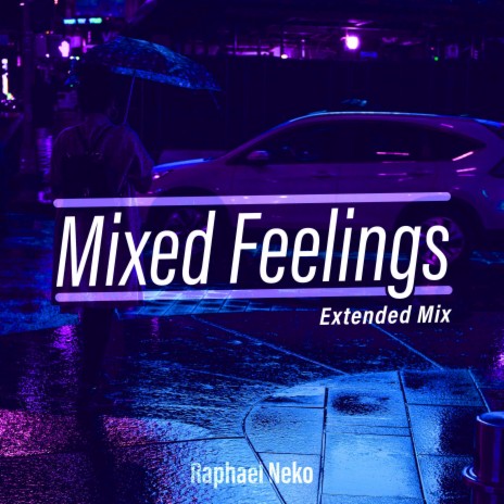 Mixed Feelings (Extended Mix)