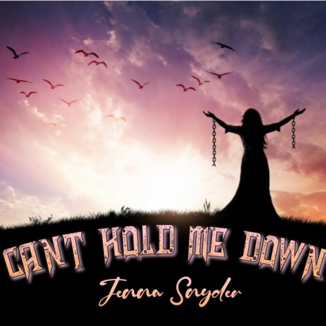 Can't Hold Me Down | Boomplay Music