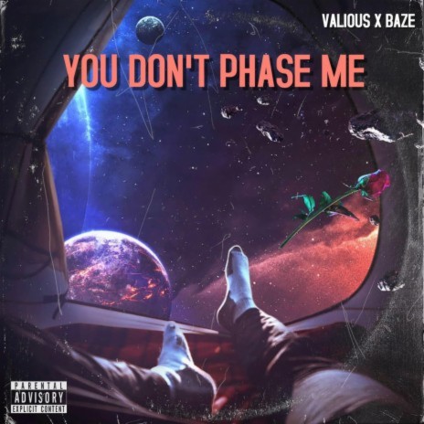 you don't phase me ft. Valious