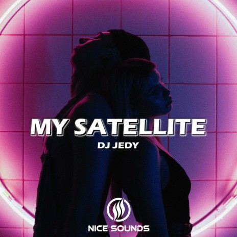 My Satellite | Boomplay Music