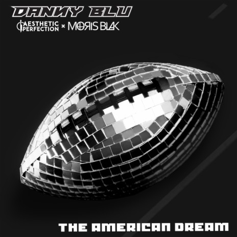 The American Dream ft. Aesthetic Perfection & MORIS BLAK | Boomplay Music