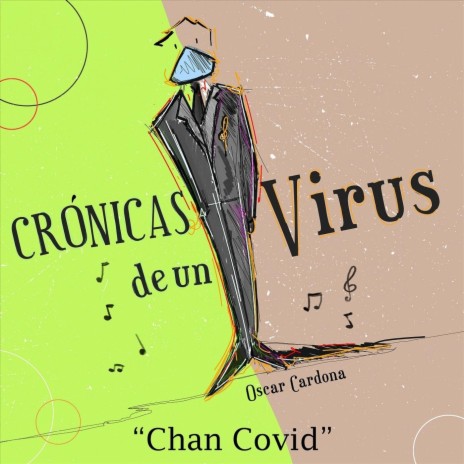 Crónicas de un Virus "Chan Covid" | Boomplay Music