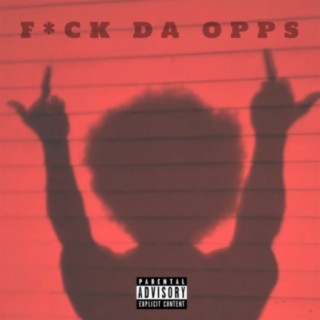 Fuck Da Opps