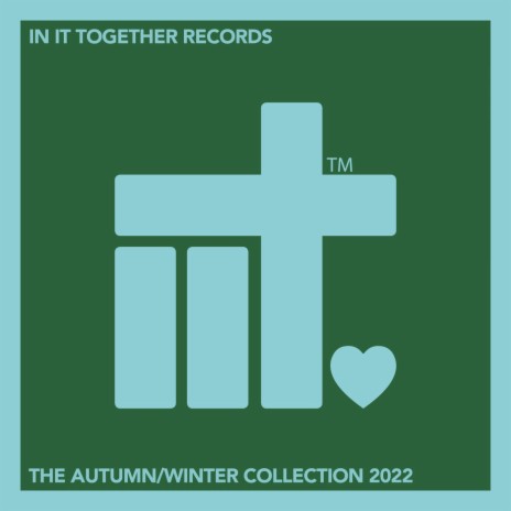 In It Together Records The Autumn / Winter Collection 2022 (Continuous Mix 1) | Boomplay Music