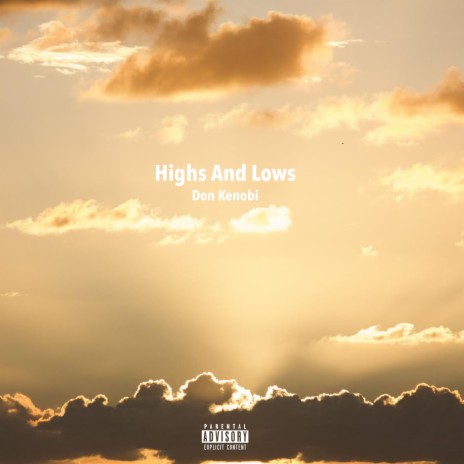 Highs And Lows | Boomplay Music
