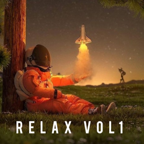 Relax, Vol. 1 | Boomplay Music