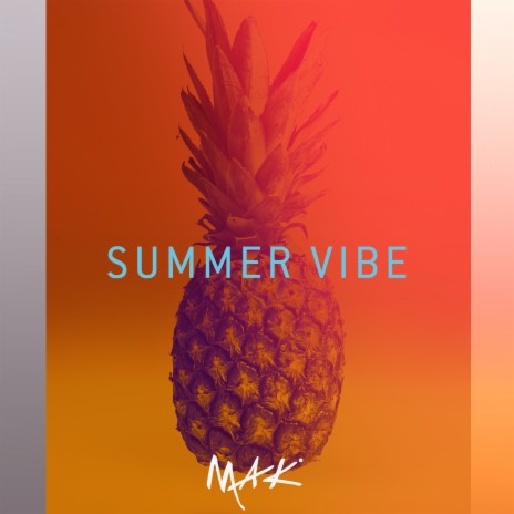 Summer Vibe | Boomplay Music