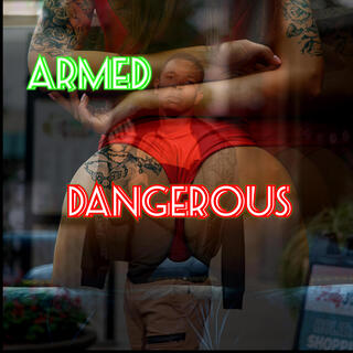 Armed And Dangerous