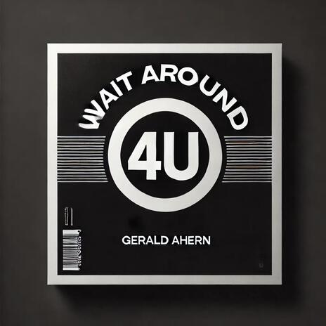 Wait Around 4U | Boomplay Music