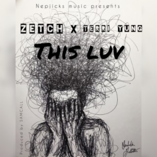 Zetchi X Terri Yung -This Luv