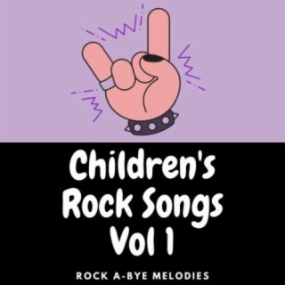 Children's Rock Songs, Vol. 1