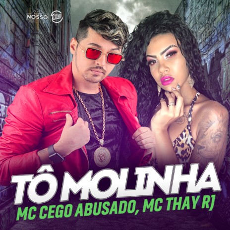 Tô Molinha ft. Mc Thay RJ | Boomplay Music