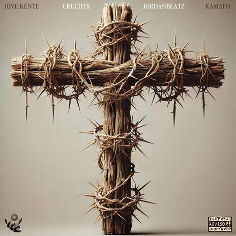 Crucifix ft. Kamafo | Boomplay Music