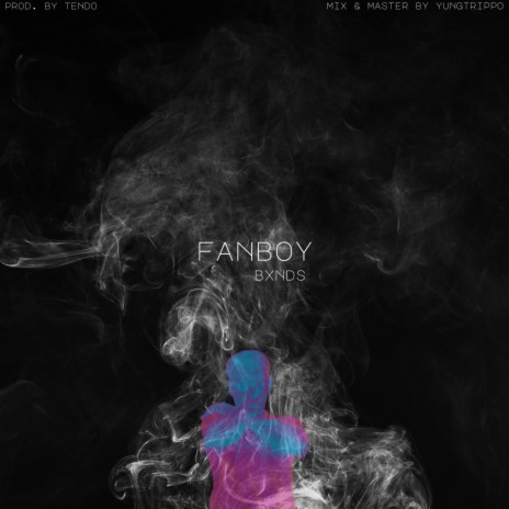 fanboy ft. tendo | Boomplay Music