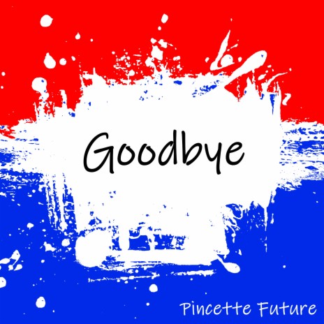 Goodbye (Intro)