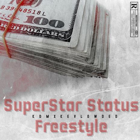 Superstar Status Freestyle | Boomplay Music