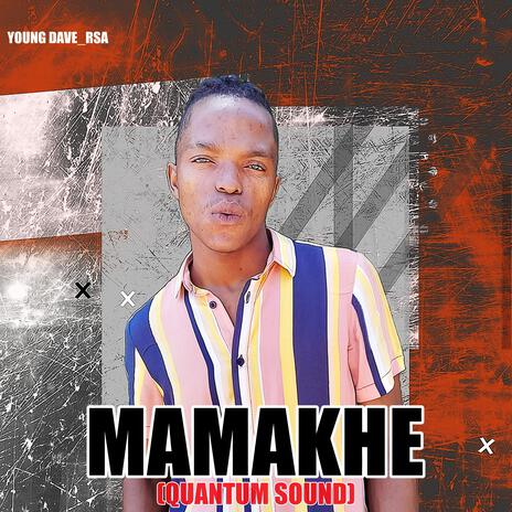 Mamakhe (Quantum Sound) | Boomplay Music