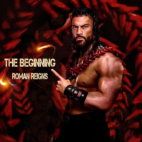 WWE Roman Reigns Theme Song (The Beginning) | Boomplay Music