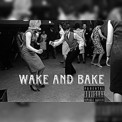 Wake and bake ft. Lil Q & DeVonte Ze