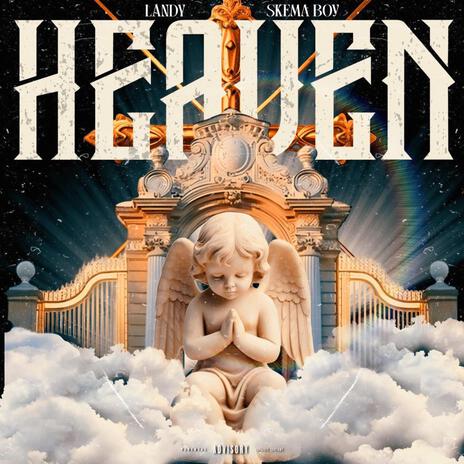 Heaven ft. Skema Boy | Boomplay Music