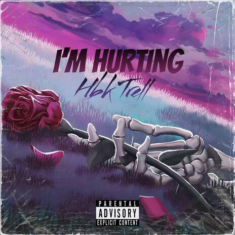 I'm Hurting | Boomplay Music