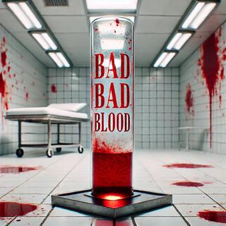 Bad Bad Blood lyrics | Boomplay Music