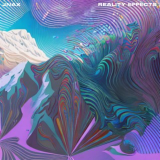 Reality Effects (2020 Mix)